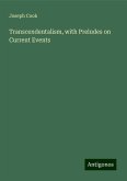 Transcendentalism, with Preludes on Current Events Transcendentalism, with Preludes on Current Events