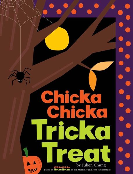 Chicka Chicka Tricka Treat Chicka Chicka Tricka Treat