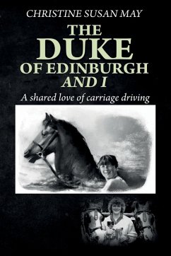 The Duke of Edinburgh and I - May, Christine Susan