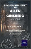 Rebellion in the Poetry of Allen Ginsberg (1926 - 1997) Rebellion in the Poetry of Allen Ginsberg (1926 - 1997)