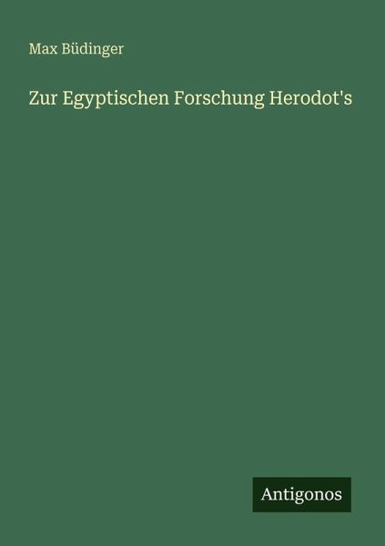 Zur Egyptischen Forschung Herodot's Zur Egyptischen Forschung Herodot's