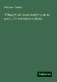 'Things which must shortly come to pass'...'For the time is at hand'. 'Things which must shortly come to pass'...'For the time is at hand'.