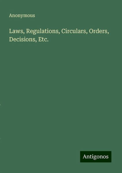 Laws, Regulations, Circulars, Orders, Decisions, Etc.
