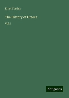 The History of Greece - Curtius, Ernst