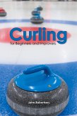 Curling for Beginners and Improvers Curling for Beginners and Improvers