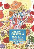 One Day I Started a New Life One Day I Started a New Life