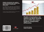 Modèle d'évaluation des options de Black-Scholes dans le DSE dans deux fenêtres temporelles différentes