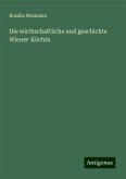 Die wirthschaftliche und geschickte Wiener-Köchin Die wirthschaftliche und geschickte Wiener-Köchin