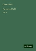 For Lack of Gold For Lack of Gold