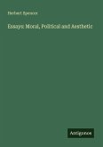 Essays: Moral, Political and Aesthetic