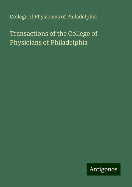 Transactions of the College of Physicians of Philadelphia