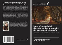 La profesionalidad docente de los graduados del curso de Pedagogía Cover La profesionalidad docente de los graduados del curso de Pedagogía