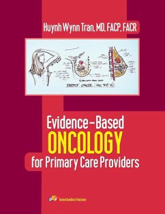 Evidence-Based Oncology for Primary Care Providers - Huynh Wynn Tran MD FACP FACR