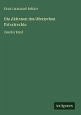 Die Aktionen des Römischen Privatrechts