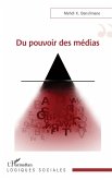 Du pouvoir des médias Du pouvoir des médias