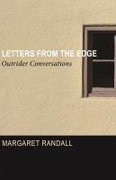 Letters from the Edge - Randall, Margaret