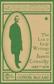 The Lost and Early Writings of James Connolly, 1889-1898 The Lost and Early Writings of James Connolly, 1889-1898