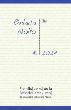 Belarta Rikolto 2024. Premiitaj Verkoj de la Belartaj Konkursoj de Universala Esperanto-Asocio Belarta Rikolto 2024. Premiitaj Verkoj de la Belartaj Konkursoj de Universala Esperanto-Asocio