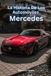La Historia De Los Automóviles Mercedes - Bild 1