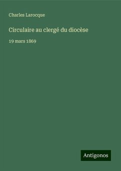 Circulaire au clergé du diocèse - Larocque, Charles