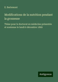 Modifications de la nutrition pendant la grossesse - Barlemont, E.