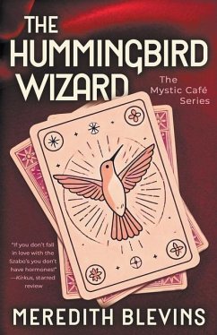 The Hummingbird Wizard - Blevins, Meredith