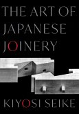The Art of Japanese Joinery The Art of Japanese Joinery