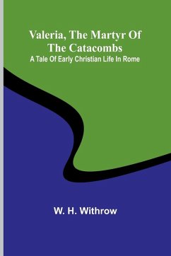 Cover Valeria, the Martyr of the Catacombs