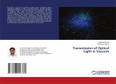 Transmission of Optical Light in Vacuum Transmission of Optical Light in Vacuum