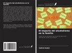 El impacto del alcoholismo en la familia El impacto del alcoholismo en la familia