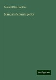 Manual of church polity Manual of church polity