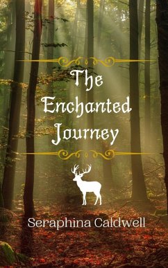 The Enchanted Journey - Caldwell, Seraphina