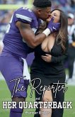 The Reporter and her Quarterback The Reporter and her Quarterback