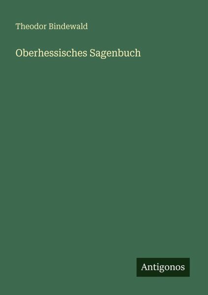 Oberhessisches Sagenbuch