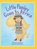 Little Paisley Goes to Africa Little Paisley Goes to Africa
