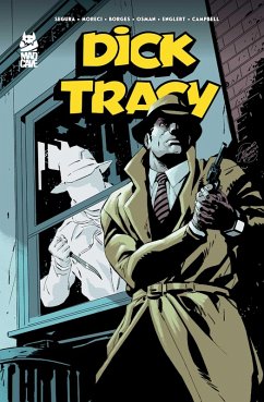 Dick Tracy Vol. 2 - Segura, Alex; Moreci, Michael