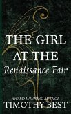 The Girl at the Renaissance Fair The Girl at the Renaissance Fair