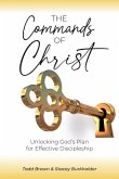 The Commands of Christ The Commands of Christ