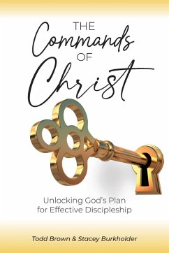 The Commands of Christ - Brown, Todd; Burkholder, Stacey