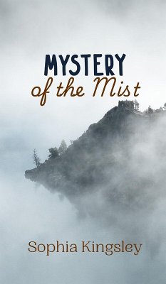 Mystery of the Mist - Kingsley, Sophia