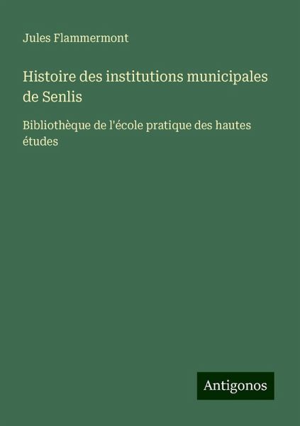 Histoire des institutions municipales de Senlis