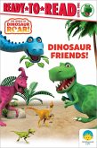 Dinosaur Friends! Dinosaur Friends!