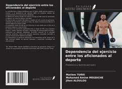 Dependencia del ejercicio entre los aficionados al deporte - Turki, Mariem; Megdiche, Mohamed Amine; Aloulou, Jihen