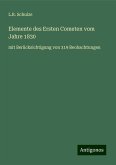 Elemente des Ersten Cometen vom Jahre 1830 Elemente des Ersten Cometen vom Jahre 1830