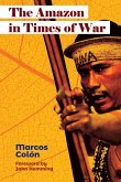 The Amazon in Times of War The Amazon in Times of War