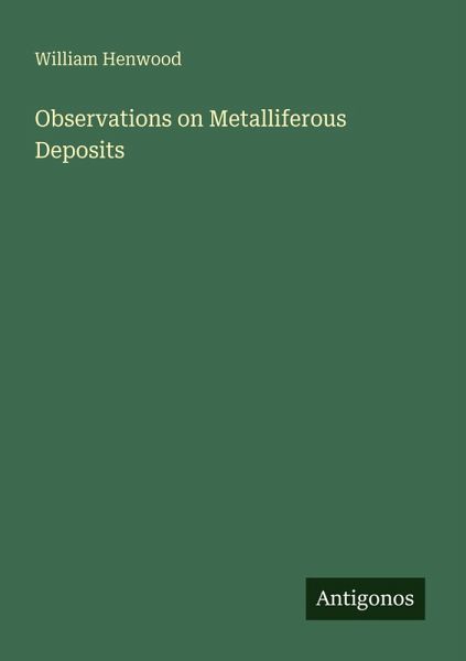 Observations on Metalliferous Deposits Observations on Metalliferous Deposits
