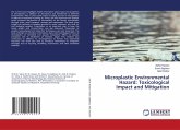 Microplastic Environmental Hazard: Toxicological Impact and Mitigation Microplastic Environmental Hazard: Toxicological Impact and Mitigation
