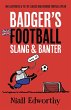 Badger's Football Slang and Banter - Bild 1