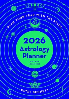 2026 Astrology Planner - Northern Hemisphere - Bennett, Patsy