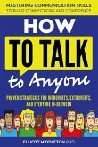 How to Talk to Anyone How to Talk to Anyone